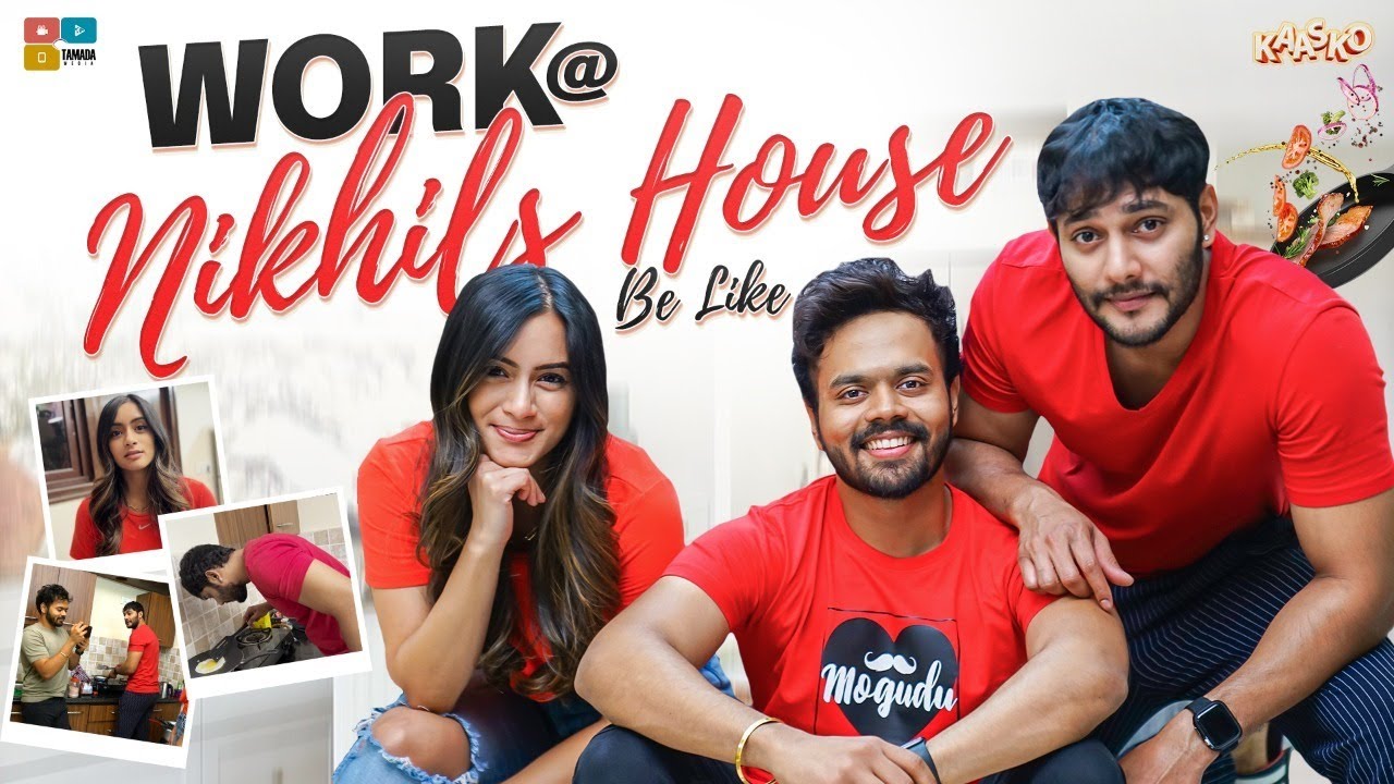 Work at Nikhil's House be like | Ft. Prince, Neha Krishna | Kaasko | Tamada Media