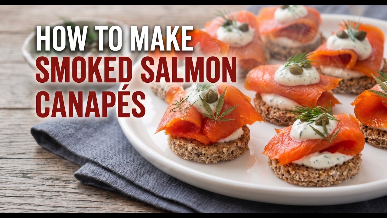 How to Make Smoked Salmon Canapés - Best Smoked Salmon Canapes - Finger Food