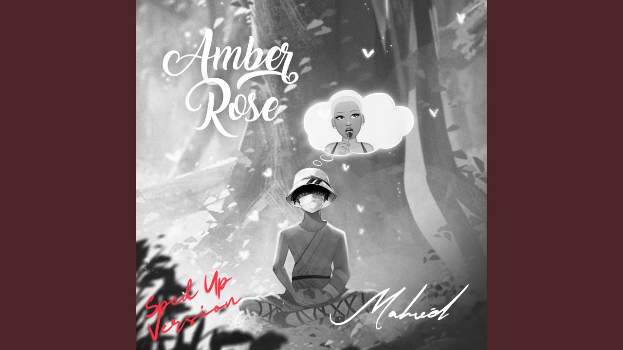 Amber Rose (Sped Up)