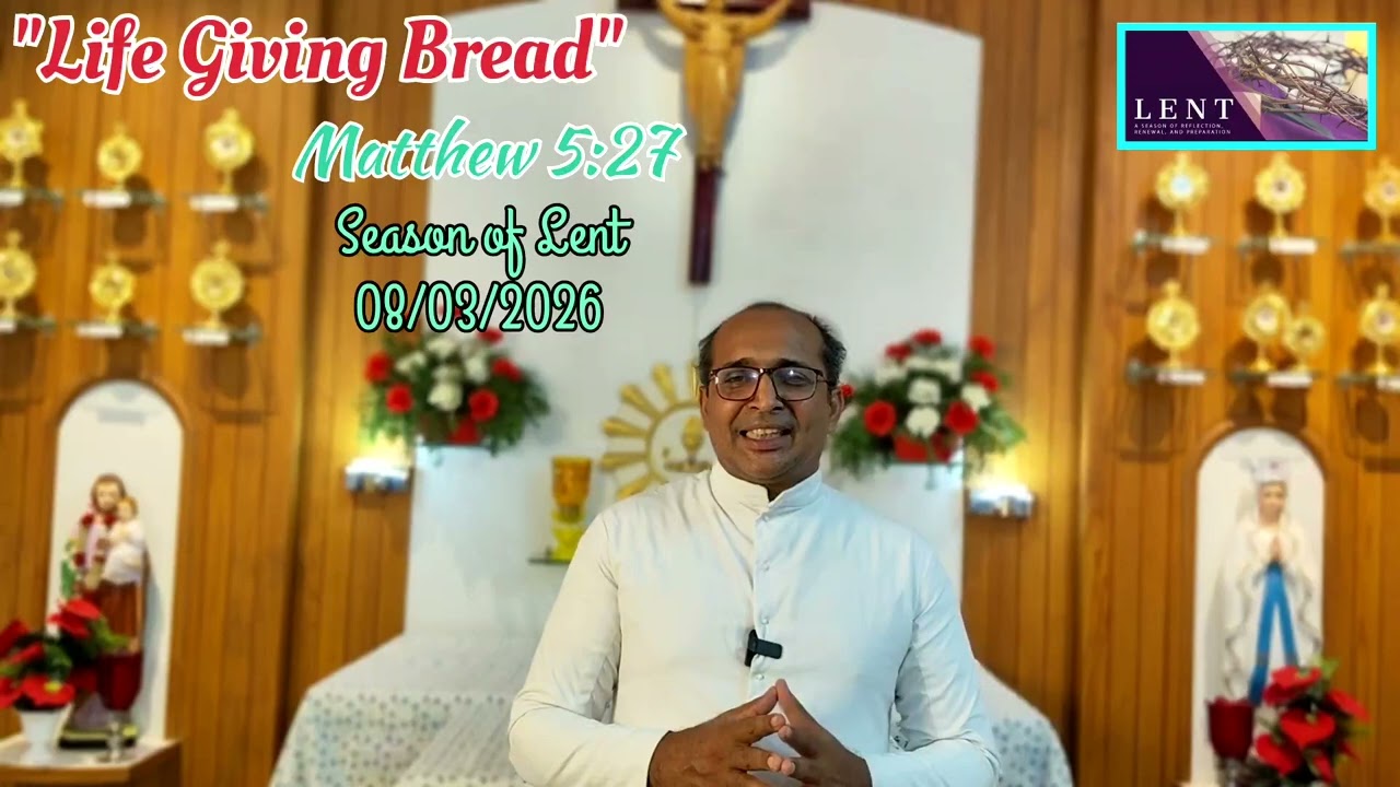 Daily Lenten Reflection in English.          Matthew 5:27,  08/03/2026