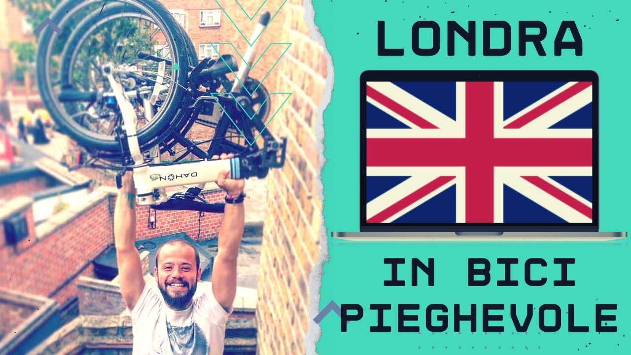 Viaggio tra 🇬🇧 GRAN BRETAGNA 🇬🇧 e 🇮🇪 IRLANDA 🇮🇪 in bici pieghevole 🚴 Prima tappa LONDRA 🚴