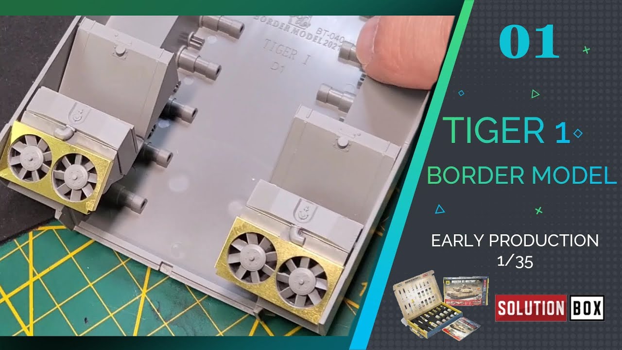 EP 1 # BUILDING STEP BY STEP / TIGER 1 EARLY PRODUCTION BORDER MODEL