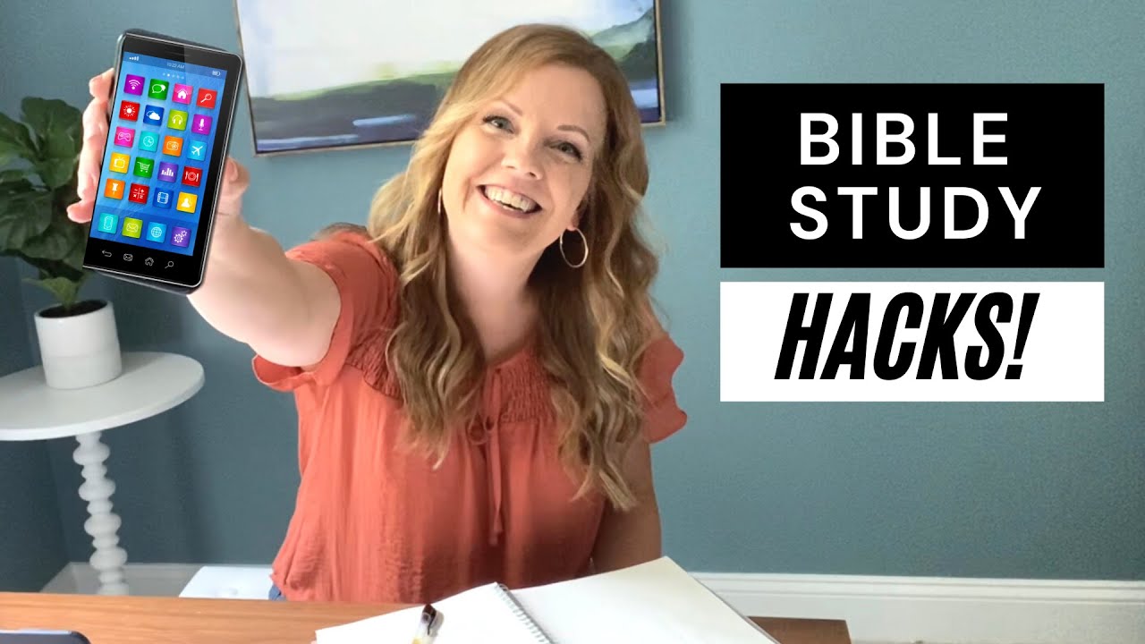 Bible Study Hacks For 2021