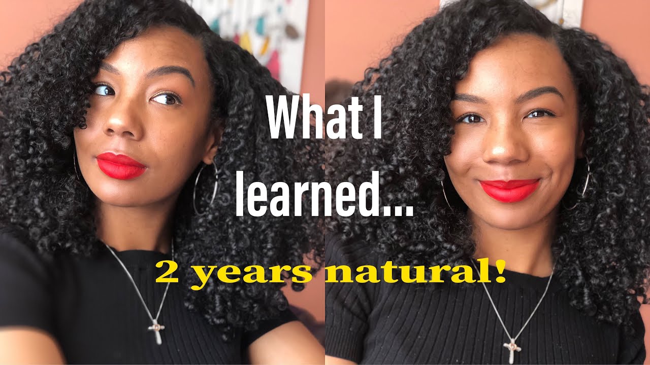 What I Learned In My Natural Hair Journey (In No Particular Order) | 2 Years Natural