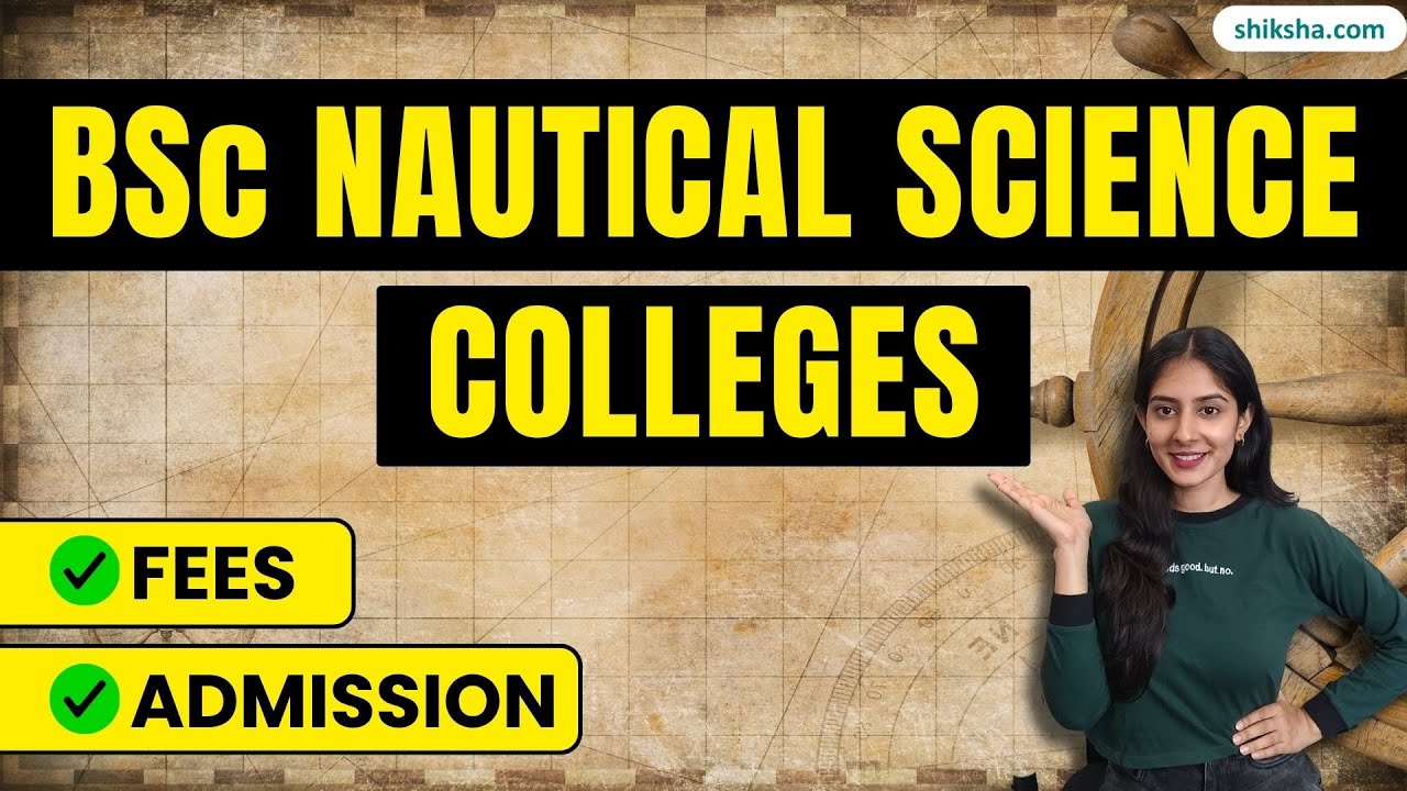 Top BSc Nautical Colleges in India | Ranking, Fees, Admission, Cutoff & Placement #nauticalscience