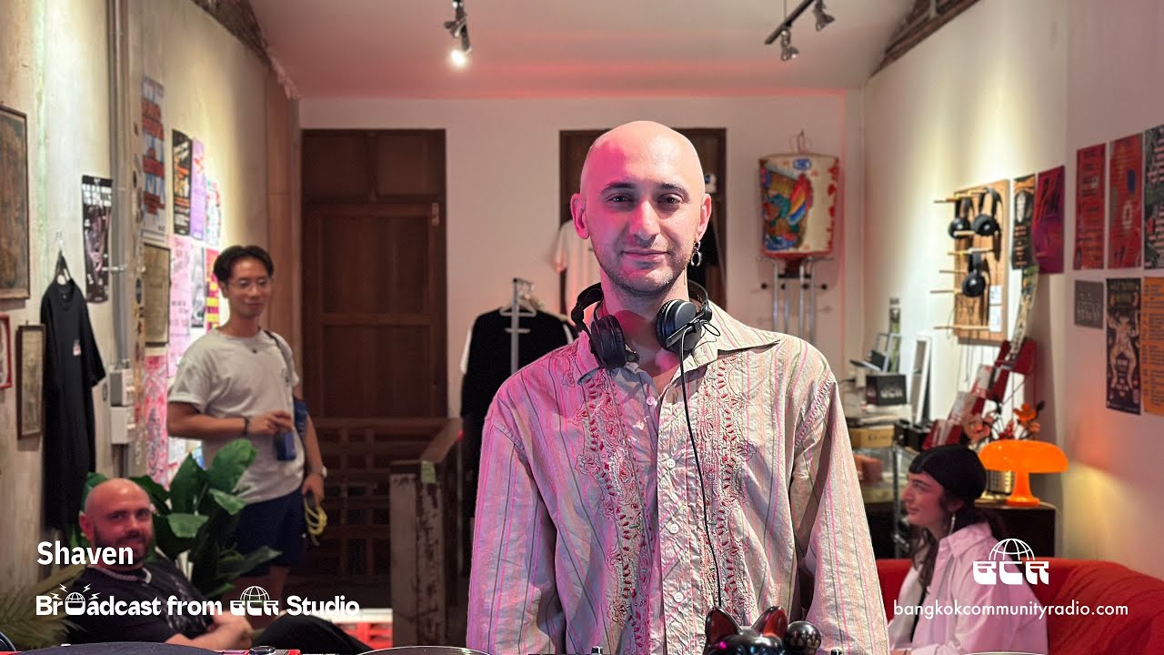 Shaven - 5th December 2025 | Bangkok Community Radio