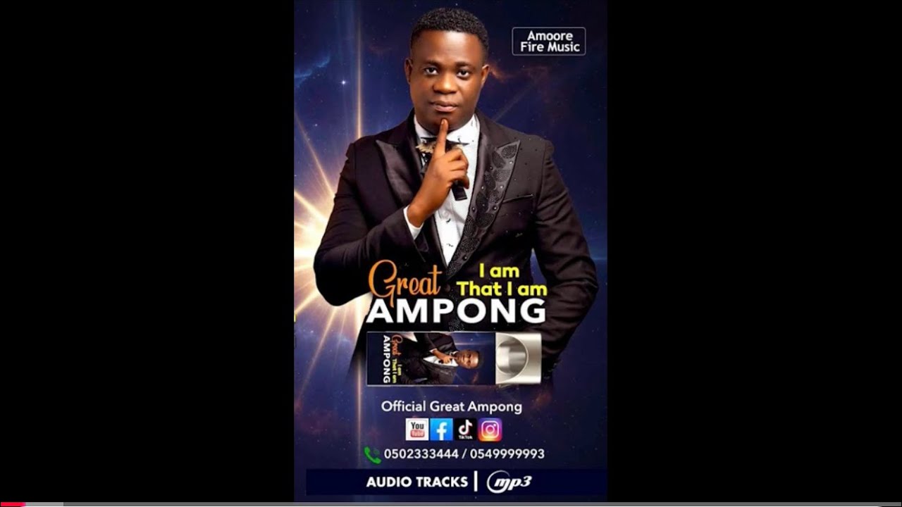 GREAT AMPONG 18th Album all Songs compiled ( I am THAT I am Album ) Vol-18