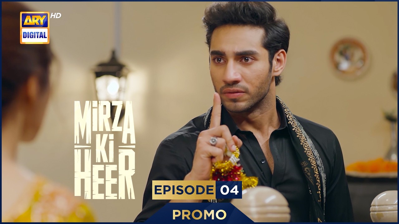Mirza Ki Heer | Ep 4 | Promo | Hina Afridi | Ali Raza | Zahid Ahmed  | ARY Digital