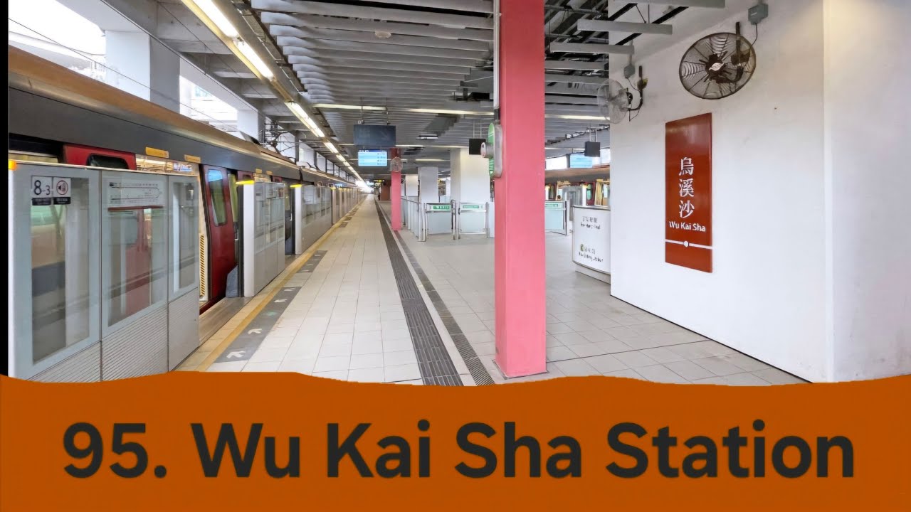 95. Wu Kai Sha Station