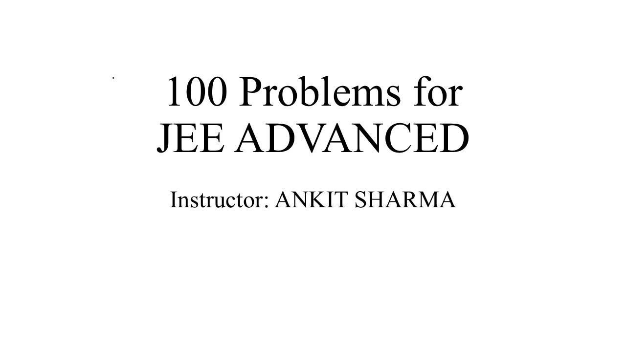 100 problems for JEE ADVANCED (16-19)