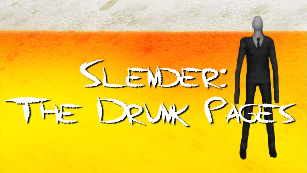 Drinking Games for Gamers - Slender: The Drunk Pages