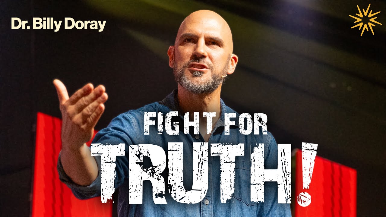 Fight For Truth | Dr. Billy Doray | Radiant Church