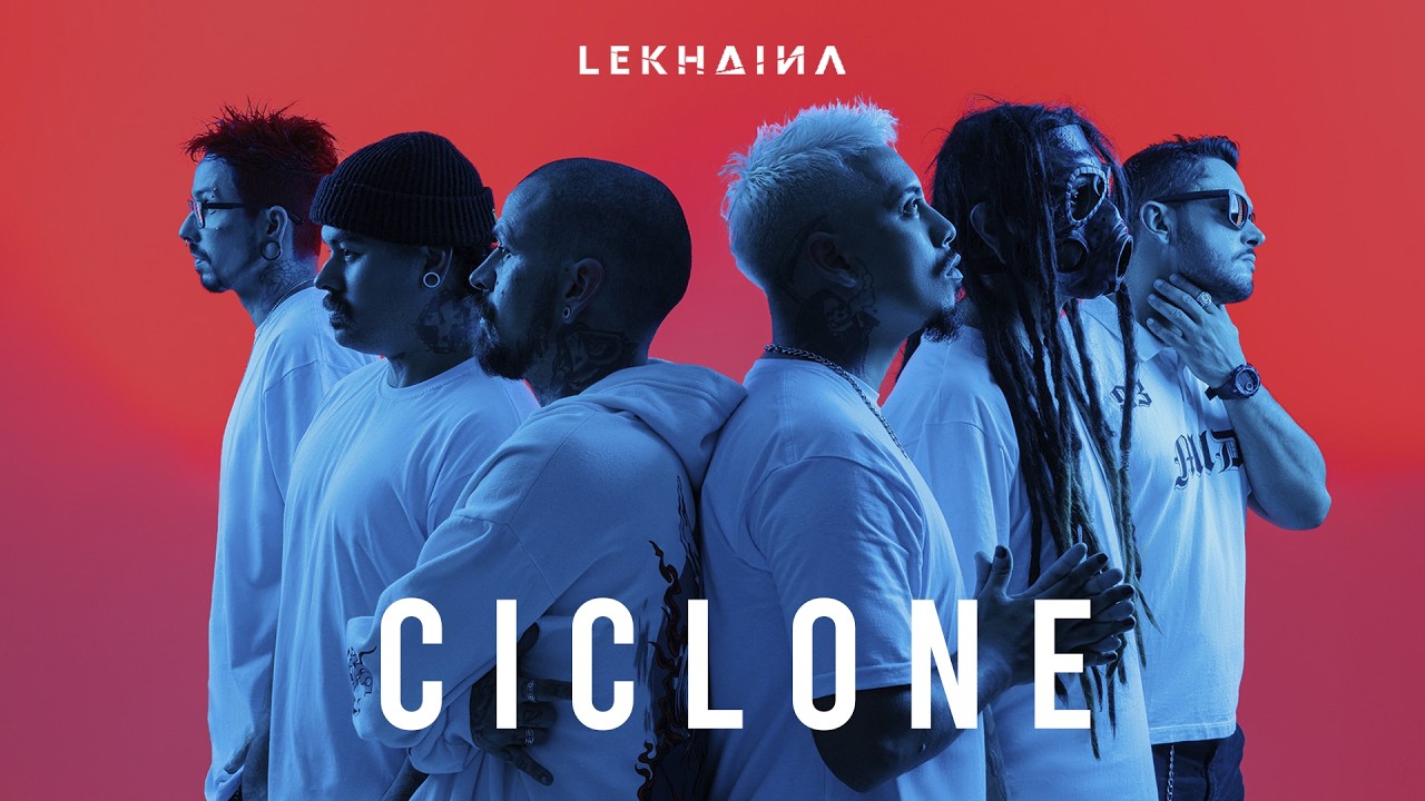Lekhaina - CICLONE (Official Music Video)