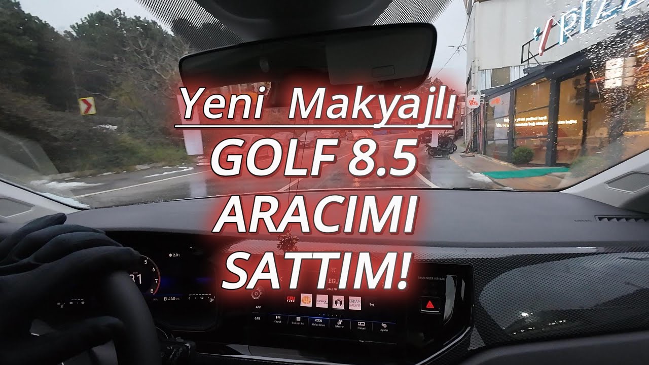 Sonunda Yeni Golf 8.5 Aracımı SATTIM! Midem Bulandı! 
