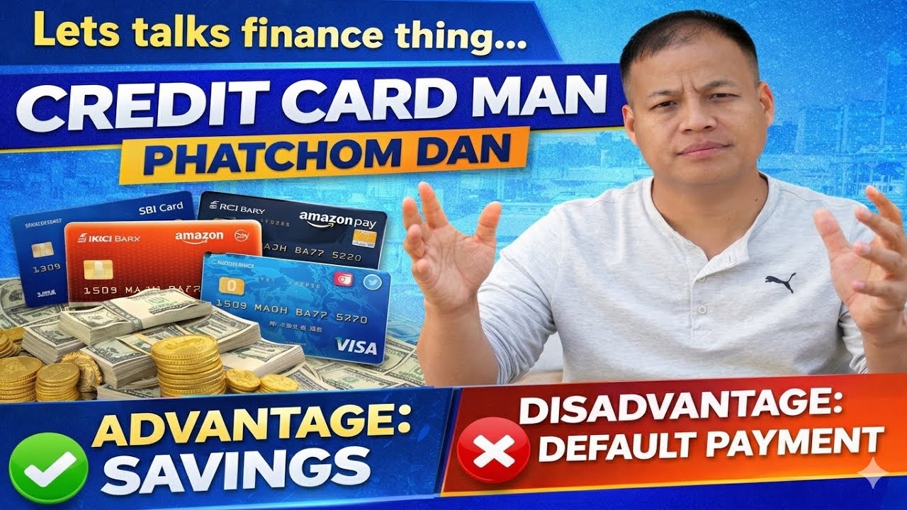 Credit cards; phatchom leh phatchom lou na..