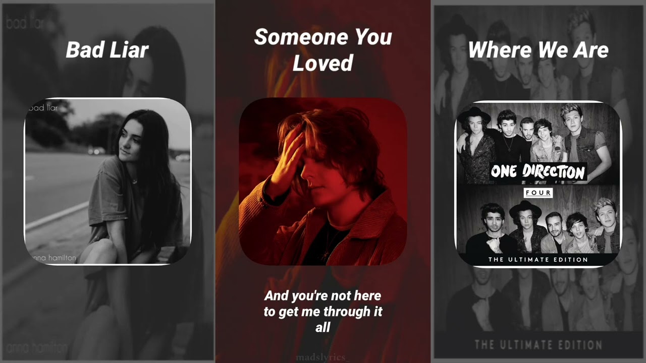 Bad liar x someone x where we are