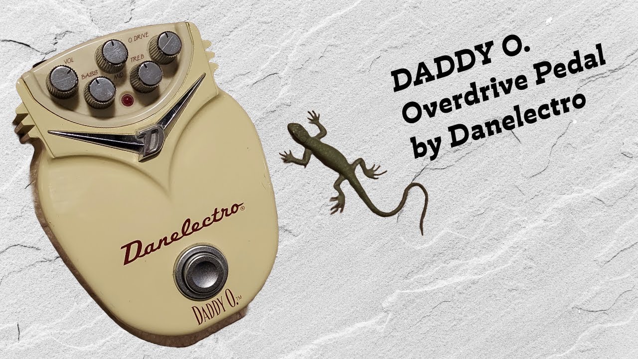 Danelectro Daddy-O. Overdrive Pedal