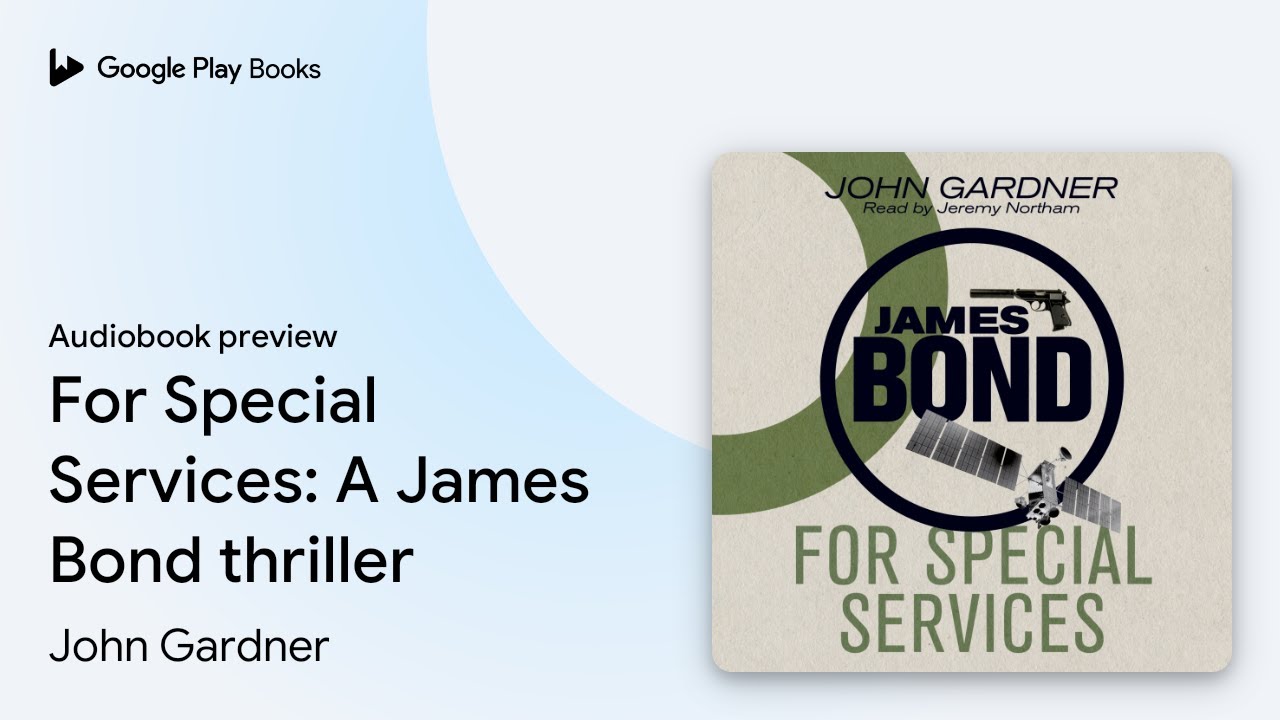For Special Services: A James Bond thriller by John Gardner · Audiobook preview