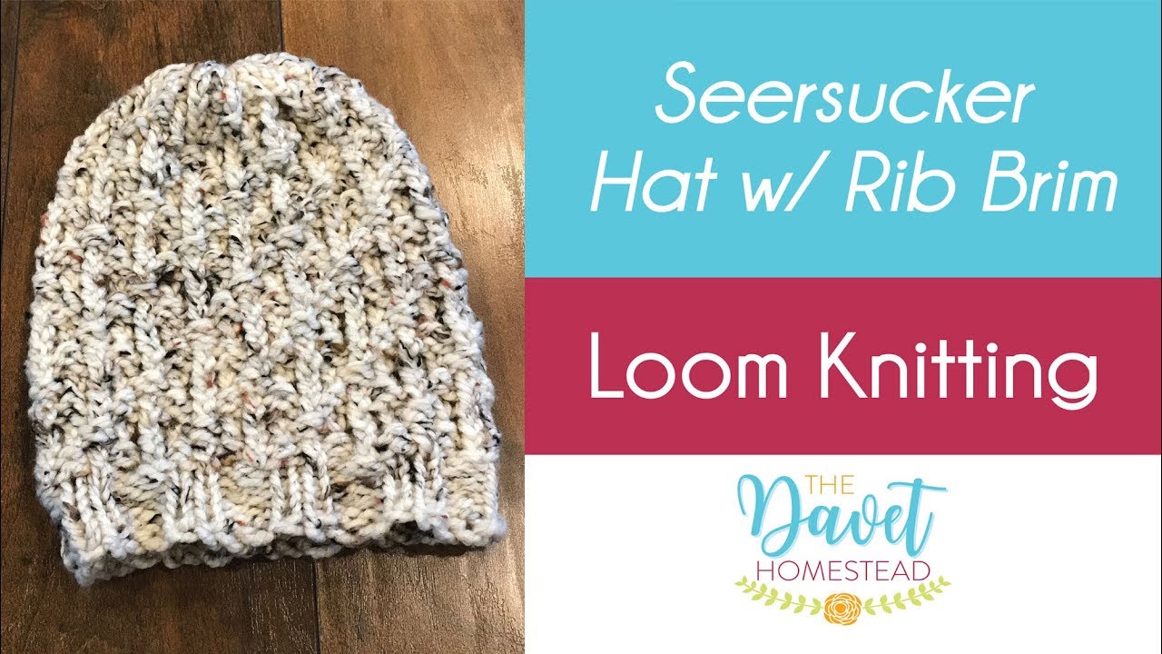 Seersucker Loom Knitted Hat