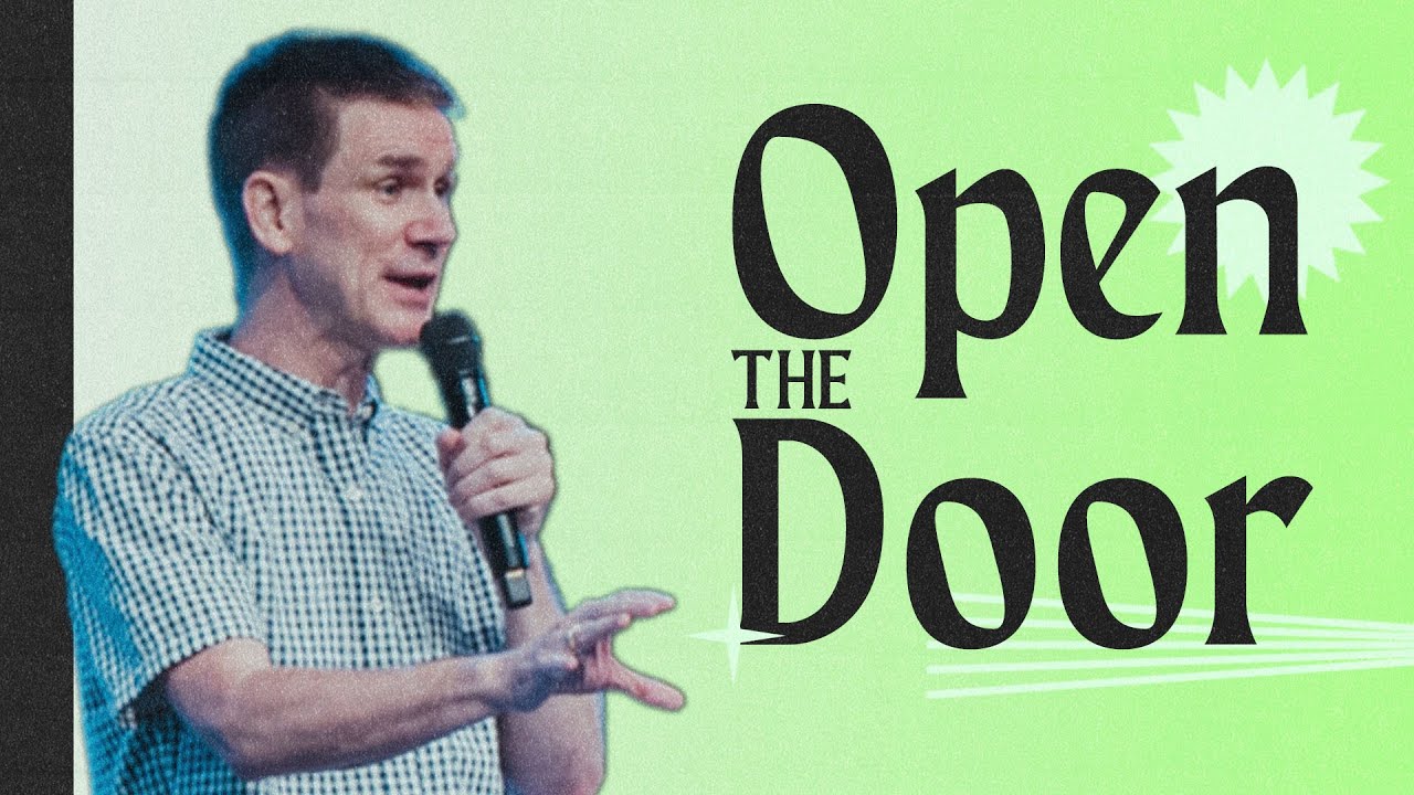 Open the Door | Scotty Gibbons | Northplace Church