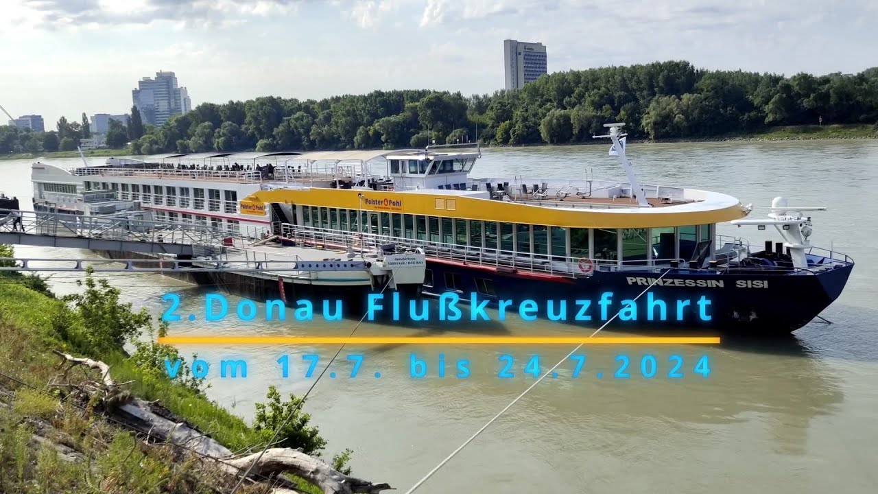 Donauflusskreuzfahrt mit der MS Prinzessin Sisi 2024, River cruise with the MS Princess Sisi 2024
