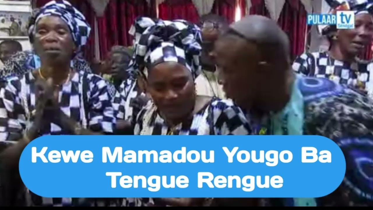 KEWE MAMADOU YOUGO BA TENGUE RENGUE | SARE KASSOUM |