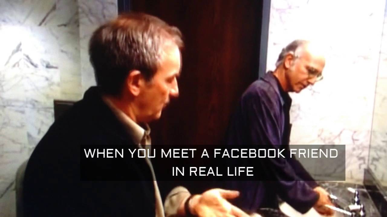When You Meet a Facebook Friend in Real Life
