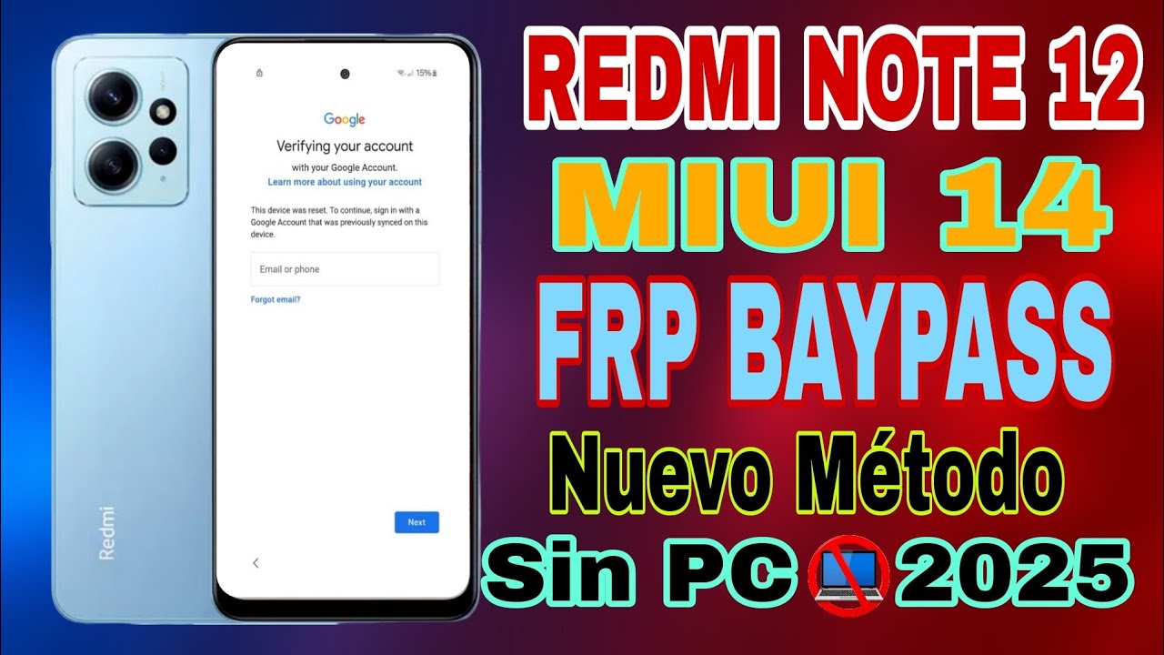 Elimina Cuenta Google Redmi Note 12 | MIUI 14 | SIN PC |  2026 🔥 Nuevo M&eacute;todo | F&aacute;cil y R&aacute;pido ✅