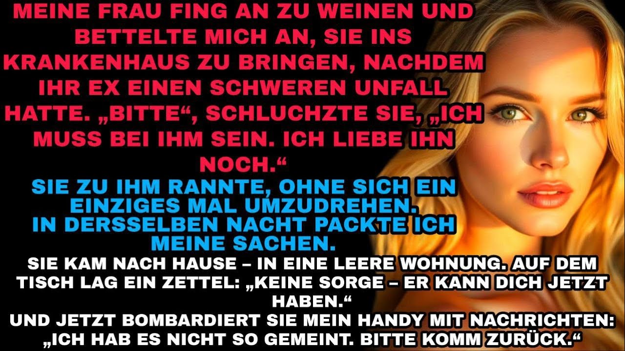 Meine Frau fing an zu weinen und bettelte mich an, sie ins Krankenhaus zu bringen, nachdem ihr Ex..