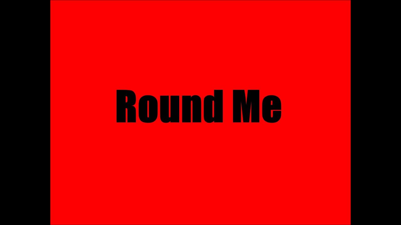 Round Me - Carnigga