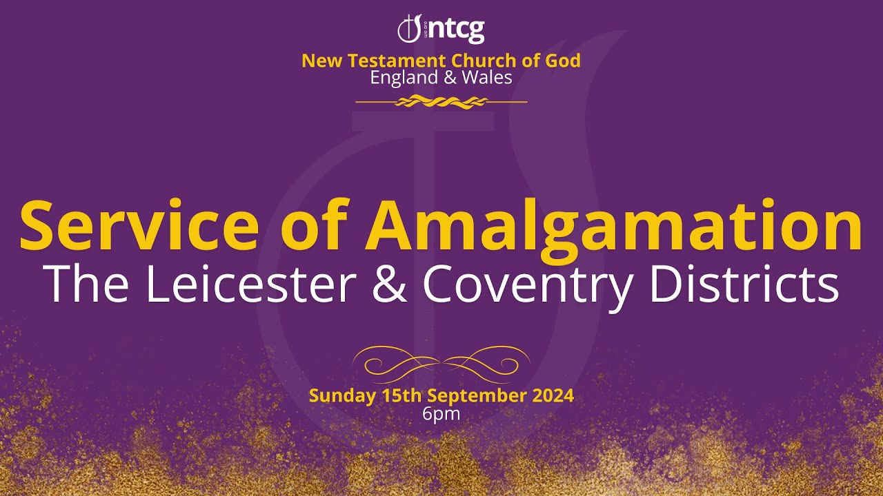 NTCG The LightHouse - Service of Amalgamation of the Leicester & Coventry Districts 15th Sept 2024