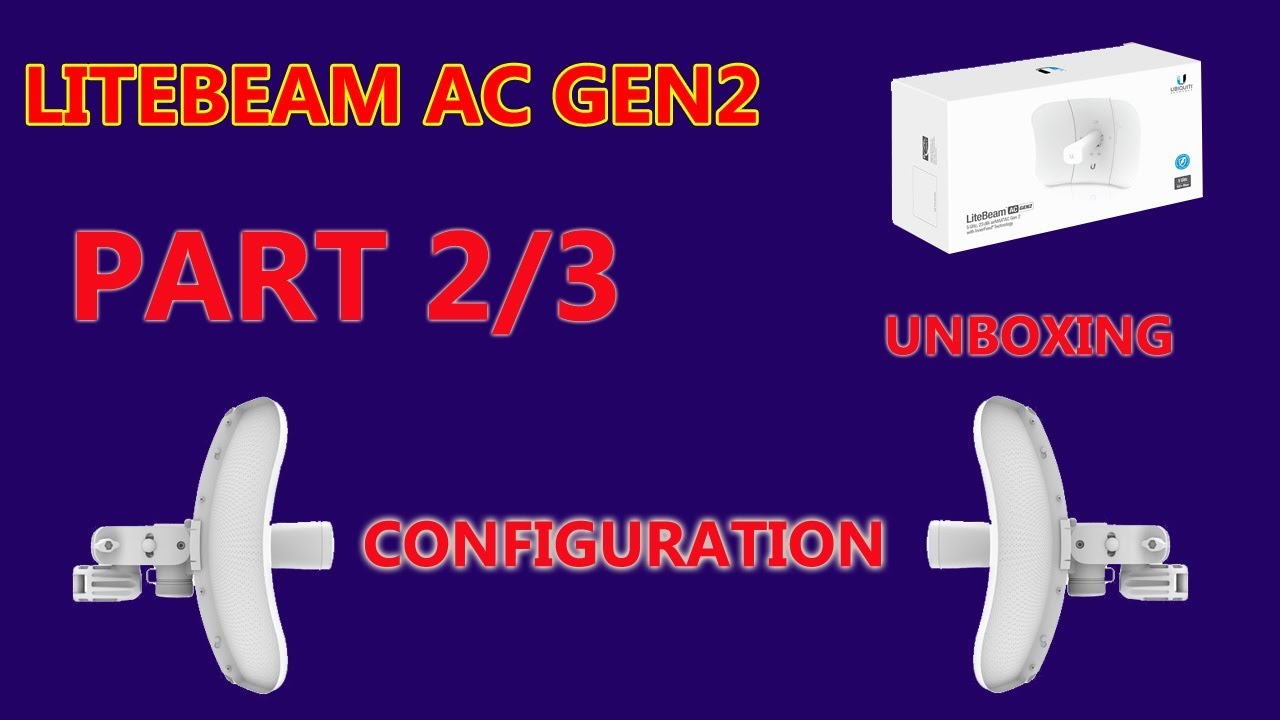 ubnt litebeam ac gen2 | unboxing | configuration | part 2/3 | urdu hindi | afiazinfo