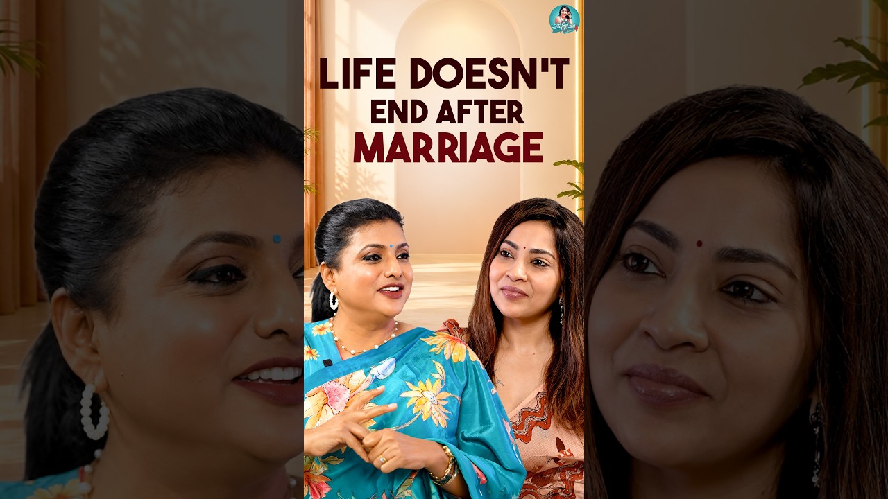 Life doesn't end after Marriage | Actress Roja on Love, Life & Her Biggest Lessons #shorts