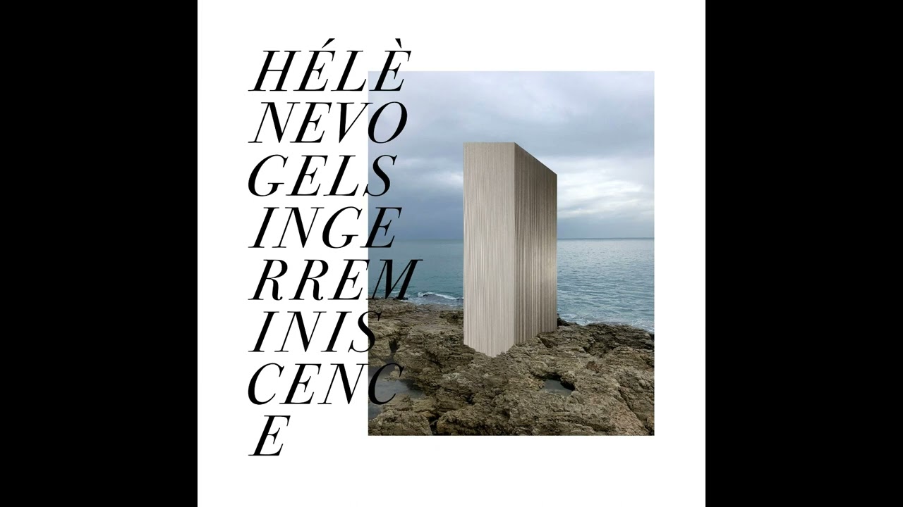 H&eacute;l&egrave;ne Vogelsinger - Reminiscence (2021)
