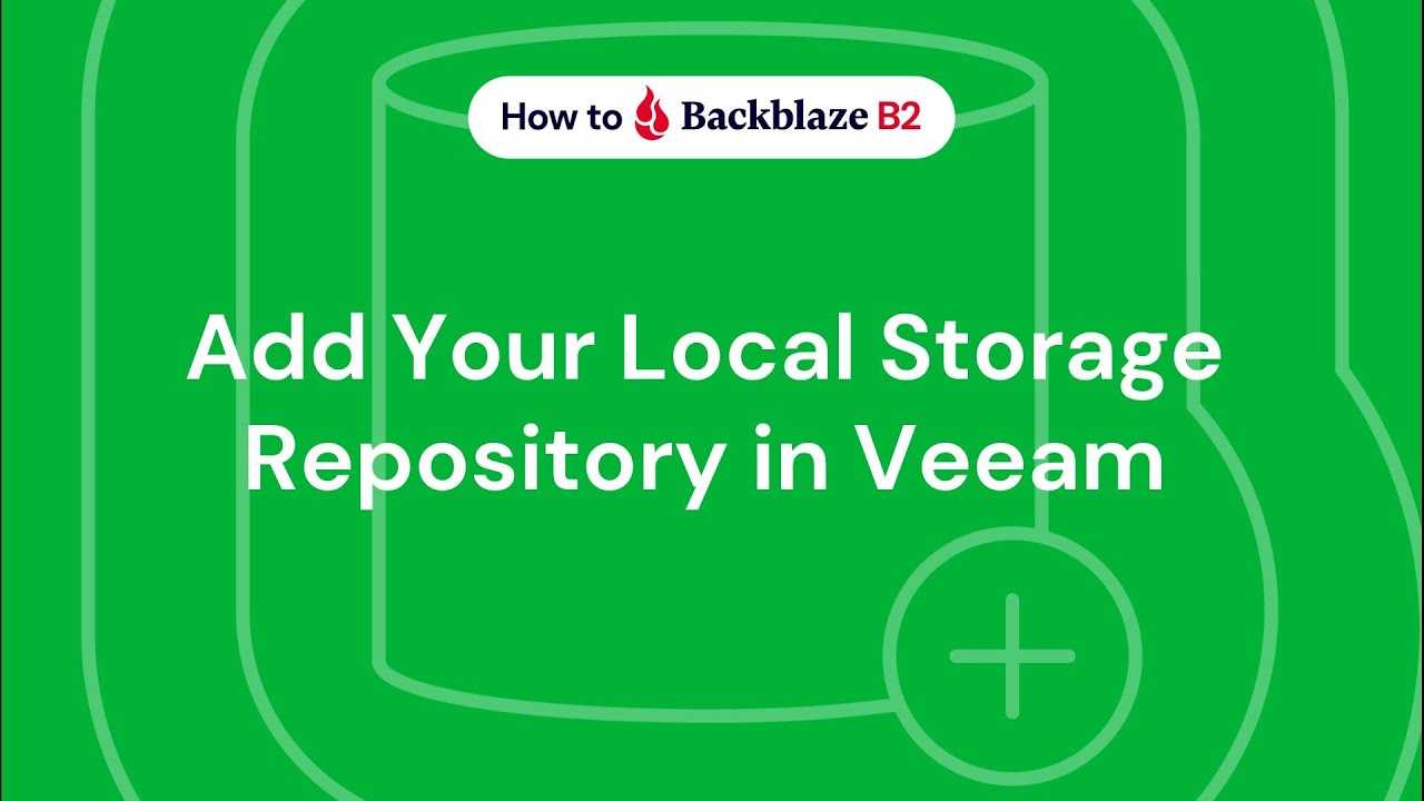 Veeam + Backblaze B2 Cloud Storage | Add a Local Storage Repository in Veeam