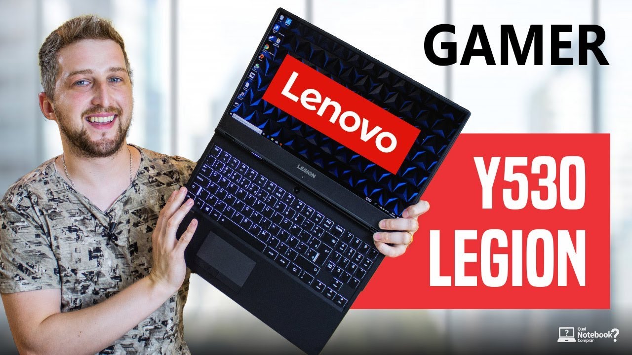 Notebook Gamer Lenovo Legion Y530 Review análise completa - Vale a pena comprar para jogar?