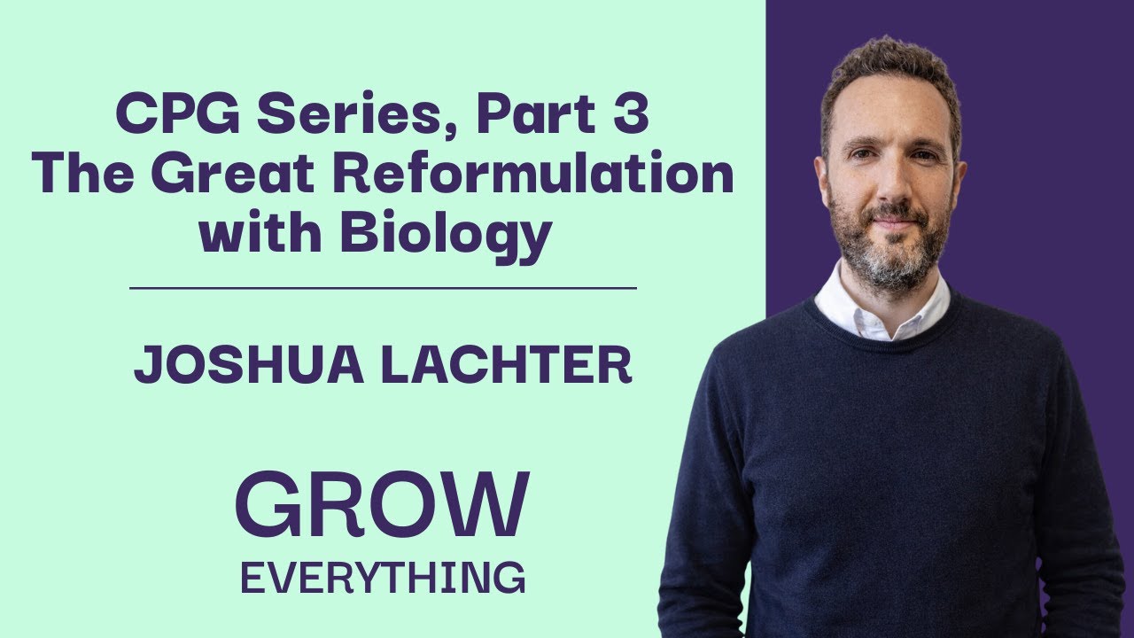 166. The Great Reformulation: Joshua Lachter Rethinks How We Make Everything at Scale