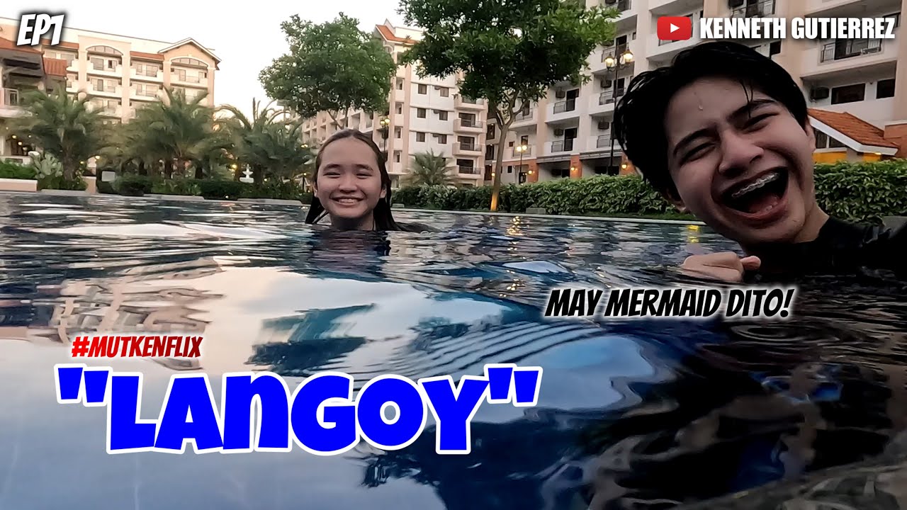 LANGOY @MutyaOrquia07  | MUTKENFLIX EP.1