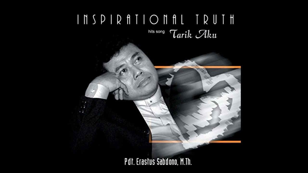 Tarik Aku - Pdt. Dr. Erastus Sabdono