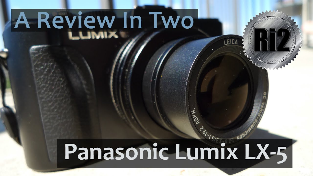 Two-minute Review of the Panasonic Lumix LX5