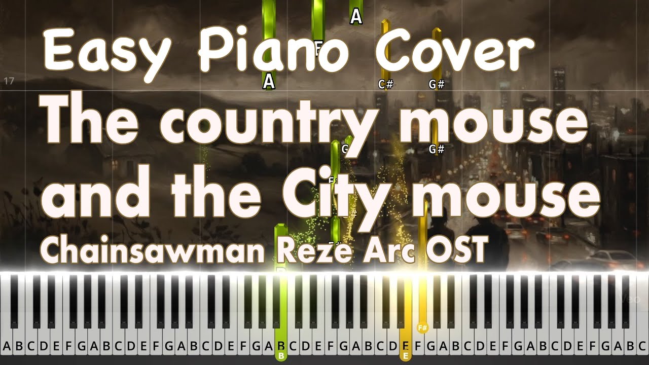 Chainsaw Man Reze Arc – The Country Mouse and the City Mouse | Easy Piano by sunnybr