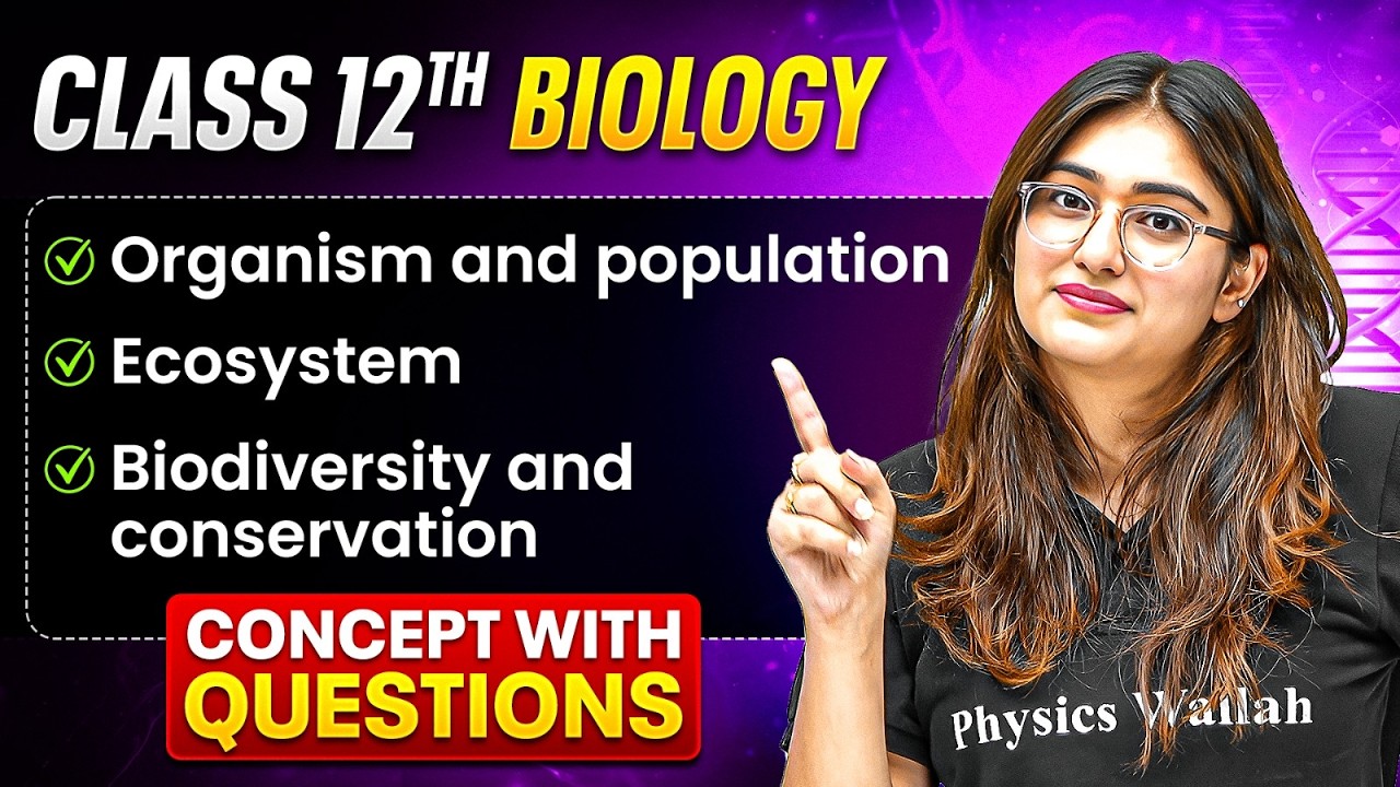 Maraton Biologii dla Klasy 12 🔥 | Biologia Jednostka 5 Ekologia i Środowisko | Pełna powt&oacute;rka | Aarushi Ma'am