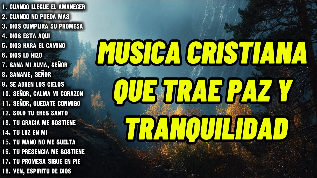 MÚSICA CRISTIANA 2025 QUE LLENA TU VIDA DE ESPERANZA Y AMOR - PODEROSAS ALABANZAS DE LA MAÑANA PARA