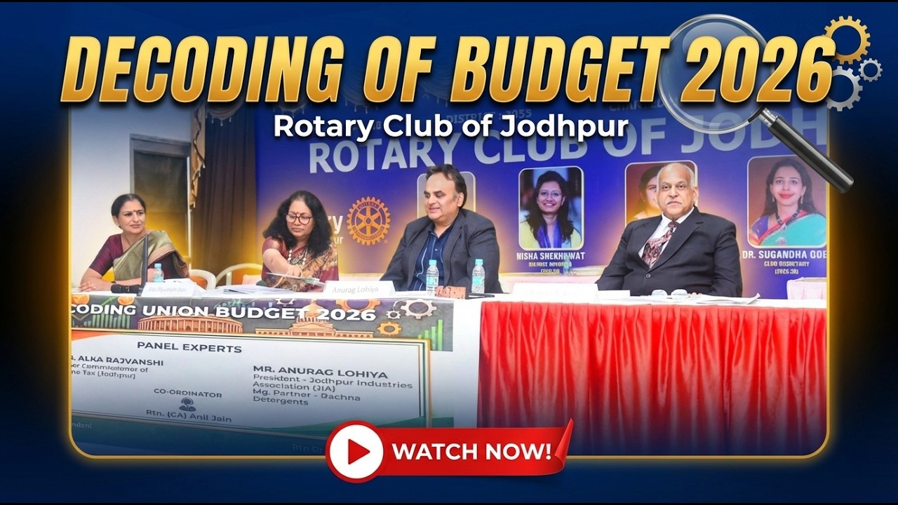 Decoding of Budget 2026 by Rotary Club of Jodhpur