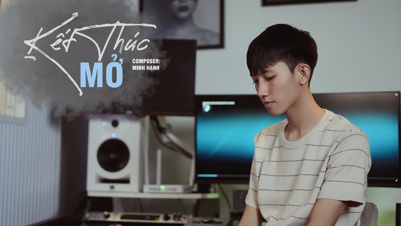 KẾT THÚC MỞ - MINH HẠNH | PHIÊN BẢN TÁC GIẢ | chân thành rồi cũng tàn nhẫn ...