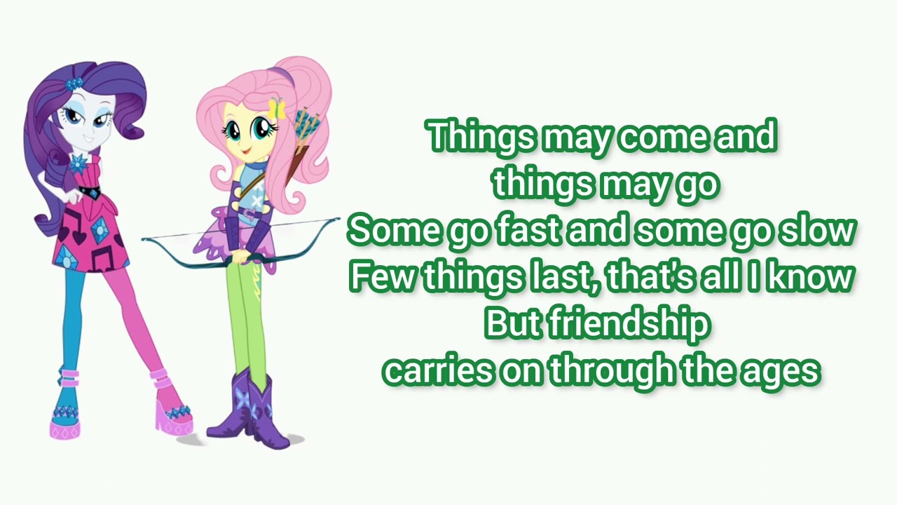 Friendship Through The Ages (Lyrics) My Little Pony: Equestria Girls