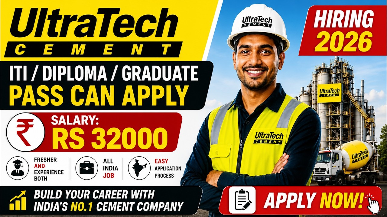 UltraTech Cement Recruitment 2026 | ITI, Diploma, Graduate Jobs | Salary ₹32,000 | Freshers Apply