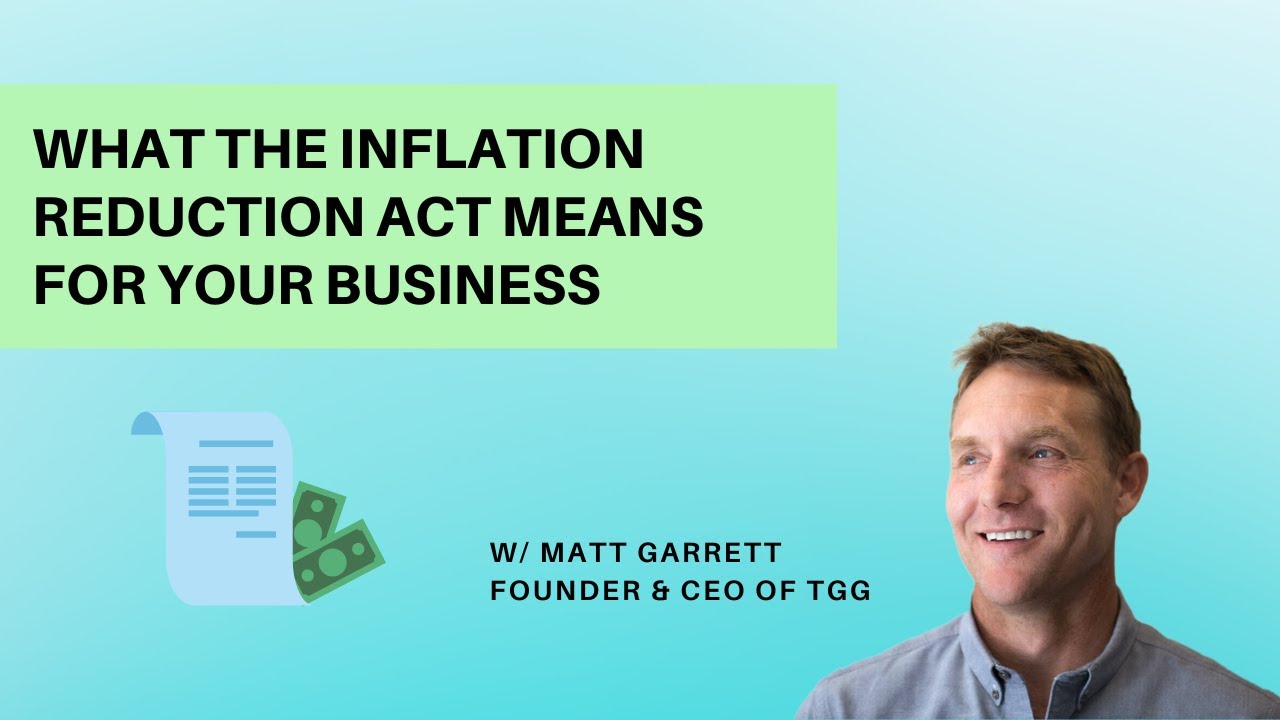 What the Inflation Reduction Act Means for Your Business