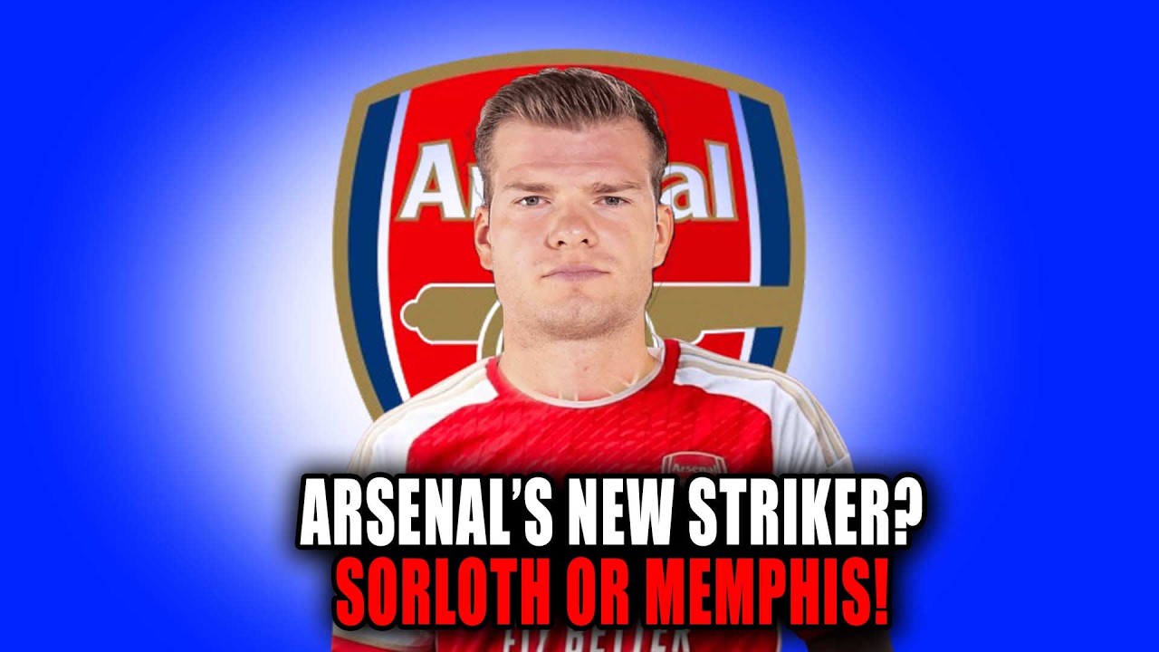 🤝BREAKING! BIG CHANGES AT ARSENAL ! ✅SORLOTH CONFIRMS NOW! ARSENAL  TRANSFER NEWS TODAY