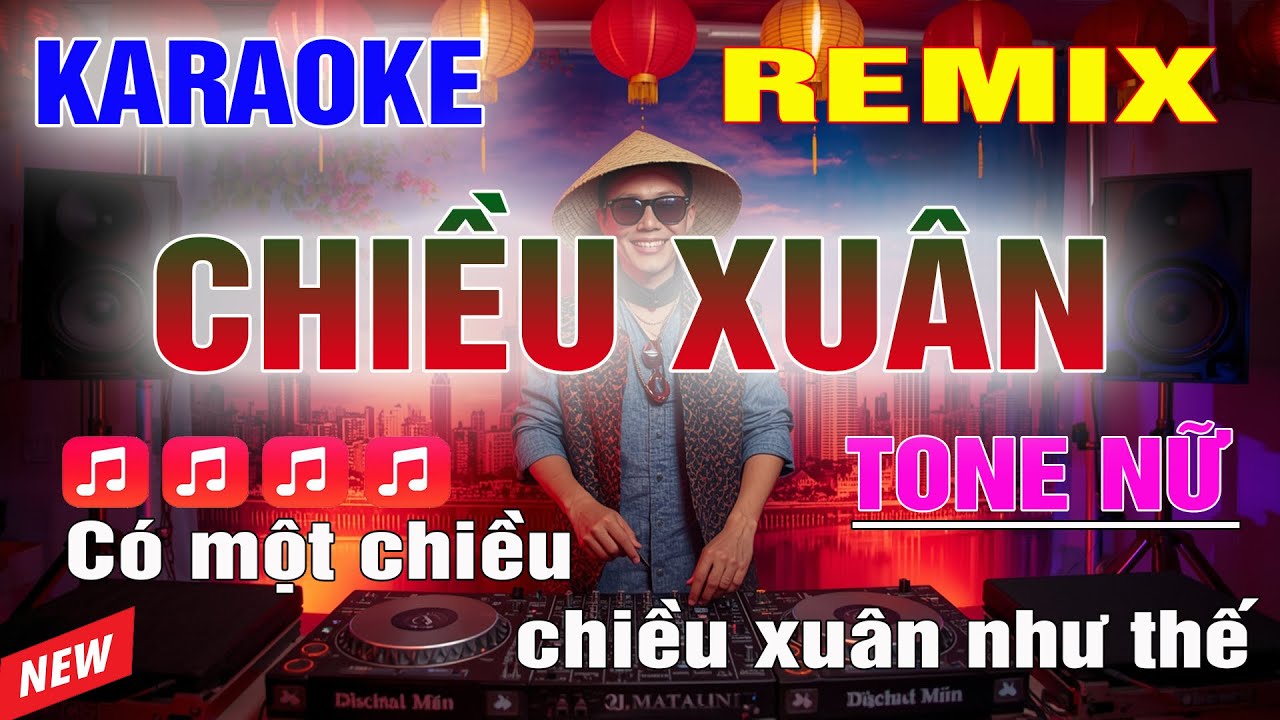 Chieu Xuan Karaoke Remix Female Tone Beat Best Extremely Exciting 2026